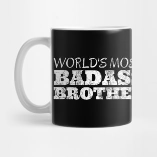 World's Most Badass Brother Mug